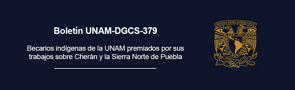 Becarios indígenas de la UNAM premiados por sus trabajos sobre Cherán y la Sierra Norte de Puebla